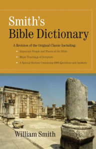 Title: Smith's Bible Dictionary, Author: William Smith
