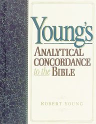 Title: Young's Analytical Concordance to the Bible, Author: Robert Young