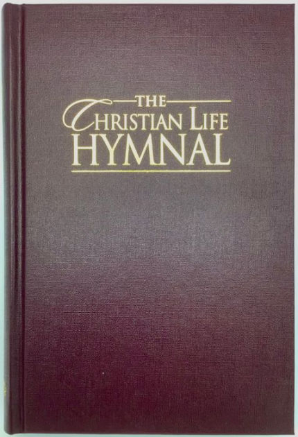 The Christian Life Hymnal, Burgundy by Eric Wyse, Hardcover | Barnes ...