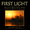 Title: First Light: Acadia National Park and Maine's Mount Desert Island, Author: Tom Blagden