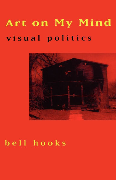 Art on My Mind: Visual Politics