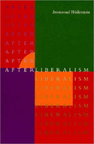 Title: After Liberalism, Author: Immanuel Wallerstein