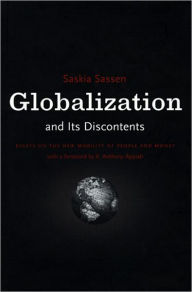 Title: Globalization And It's Discontents / Edition 1, Author: Saskia Sassen
