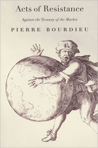 Title: Acts Of Resistance, Author: Pierre Bourdieu