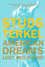 American Dreams: Lost and Found / Edition 1