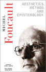 Aesthetics, Method, And Epistemology: Essential Works of Foucault, 1954-1984 / Edition 1