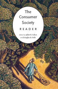 Title: The Consumer Society Reader / Edition 1, Author: Juliet Schor