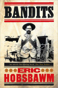 Title: Bandits, Author: Eric Hobsbawm