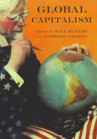 Title: Global Capitalism, Author: Will Hutton