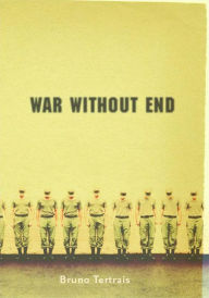 Title: War Without End: The View From Abroad, Author: Bruno Tertrais