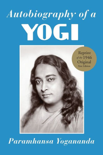 Autobiography Of A Yogi By Paramhansa Yogananda Paperback Barnes Noble