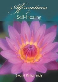 Title: Affirmations for Self-Healing, Author: Swami Kriyananda