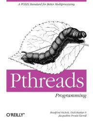 Title: PThreads Programming: A POSIX Standard for Better Multiprocessing, Author: Dick Buttlar