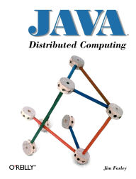 Title: Java Distributed Computing, Author: Jim Farley