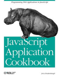 Title: JavaScript Application Cookbook: Programming JavaScript Applications, Author: Jerry Bradenbaugh