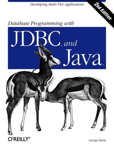 Database Programming with JDBC & Java: Developing Multi-Tier Applications