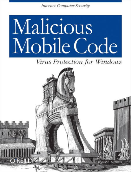 Malicious Mobile Code: Virus Protection for Windows