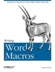 Title: Writing Word Macros: An Introduction to Programming Word using VBA, Author: Steven Roman