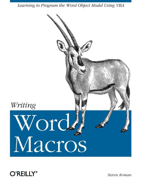 Writing Word Macros: An Introduction to Programming Word using VBA