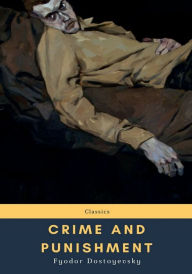 Title: Crime and Punishment, Author: Fyodor Dostoyevsky