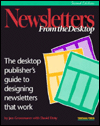 Title: Newsletters from the Desktop: The Desktop Publisher's Guide to Designing Newsletters That Work, Author: Joe Grossman