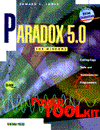 Paradox 5.0 for Windows Power Toolkit: Cutting-Edge Tools and Techniques for Programmers