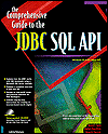 Comprehensive Guide to the JDBC SQL API, with Cd-ROM