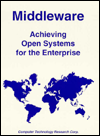 Middleware: Achieving Open Systems for the Enterprise