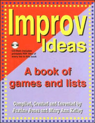 Title: Improv Ideas: A Book of Games and Lists, Author: Justine Jones