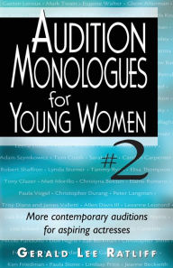 Title: Audition Monologues for Young Women #2, Author: Gerald Lee Ratliff