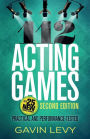 112 Acting Games: A Comprehensive Workbook of Theatre Games for Developing Acting Skills / Edition 2