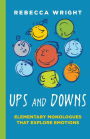Ups and Downs: Elementary Monologues That Explore Emotions