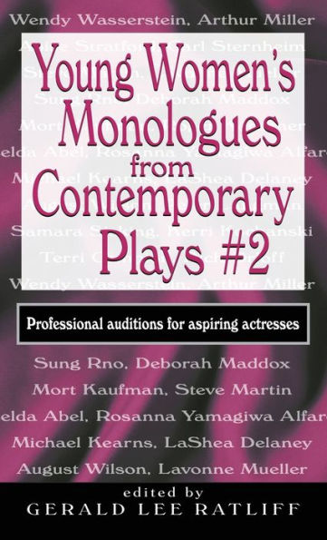 Young Women's Monologues from Contemporary Plays #2: Professional Auditions for Aspiring Actresses