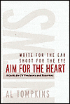 Title: Aim for the Heart: A Guide for TV Producers and Reporters, Author: Al Tompkins