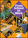 Title: From School to Work / Edition 4, Author: Joseph J. Littrell