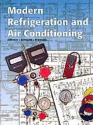 Title: Modern Refrigeration and Air Conditioning / Edition 1, Author: Andrew Daniel Althouse