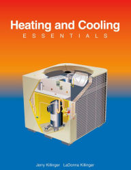 Title: Heating and Cooling Essentials / Edition 3, Author: Jerry Killinger