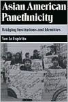 Asian American Panethnicity: Bridging Institutions and Identities / Edition 1
