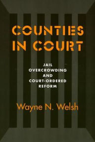 Title: Counties In Court, Author: Wayne Welsh