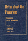Title: Myths about the Powerless: Contesting Social Inequalities, Author: M. Brinton Lykes