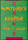 Title: Nature's Keeper, Author: Peter Wenz