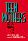 Title: Teen Mothers, Author: Kathleen Harris