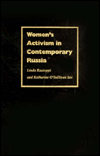 Title: Women's Activism in Contemporary Russia, Author: Linda Racioppi