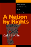 A Nation By Rights: National Cultures, Sexual Identity Politics, and the Discourse of Rights