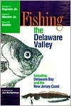 Title: Fishing The Delaware Valley, Author: George Ingram