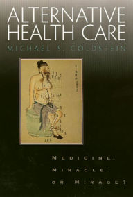 Title: Alternative Health Care, Author: Michael Goldstein