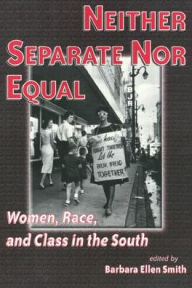 Title: Neither Separate Nor Equal, Author: Barbara Smith