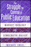 Title: Struggle For Control Of Public Education / Edition 1, Author: Michael Engel