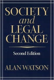 Title: Society and Legal Change (Second Edition) / Edition 2, Author: Alan Watson