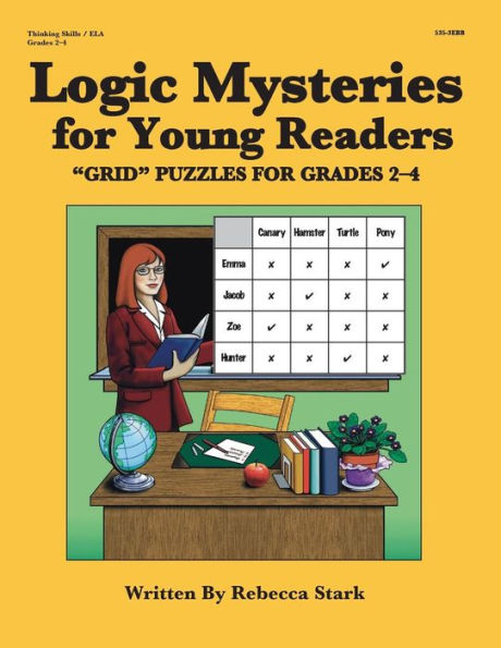 Logic Mysteries for Young Readers: ?GRID? Puzzles Ffor Grades 2?4